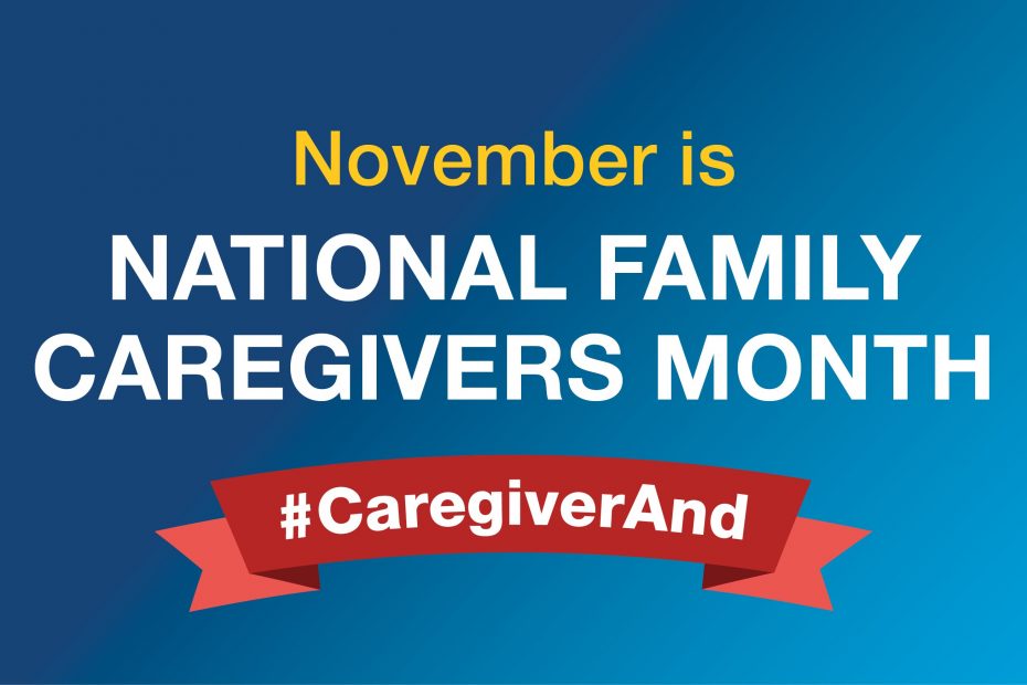 November is National Family Caregivers Month - Behavioral Health Solutions